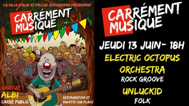 Carrément Musique : Electric Octopus + Unluckid