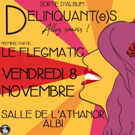 Delinquante+ Le Flegmatic à L'Athanor